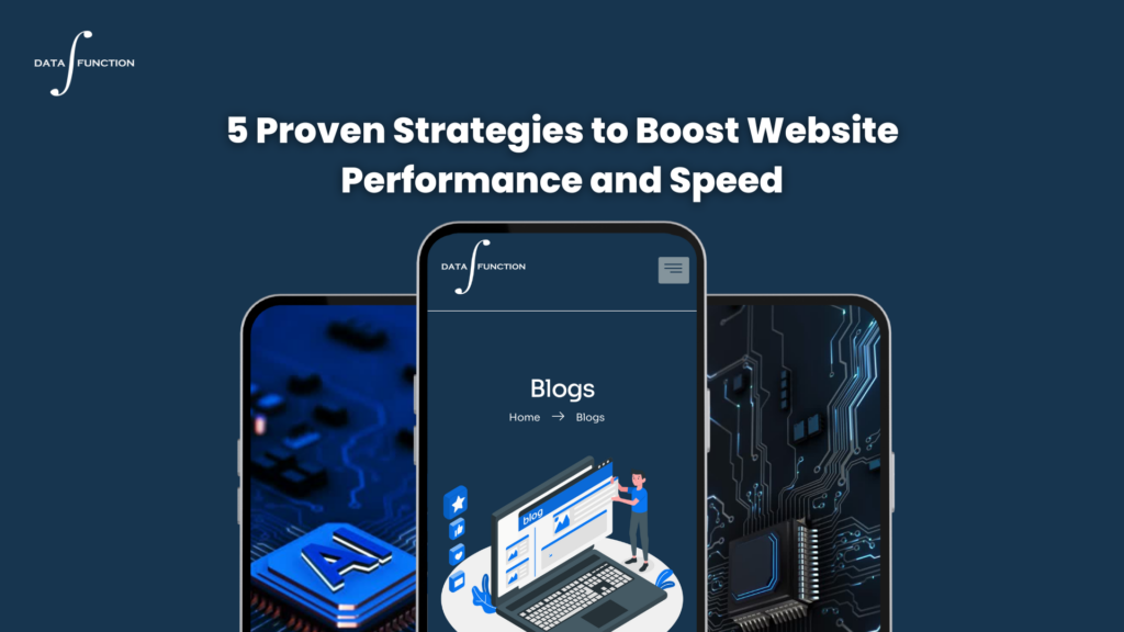 5 Proven Strategies to Boost Website Performance and Speed
